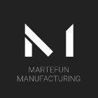 Martefun Manufacturing