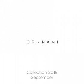 Or.nami - Collection 2019 September